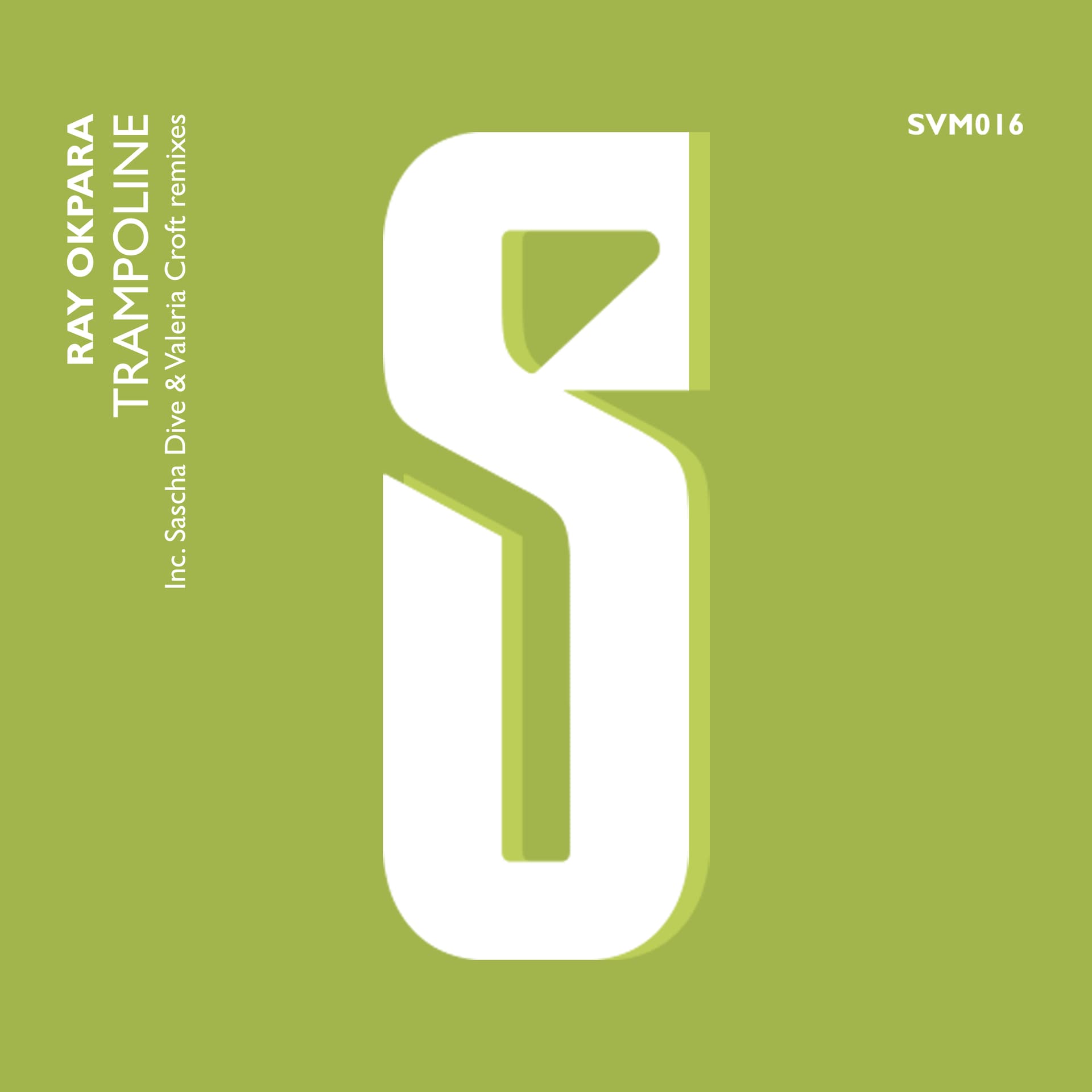 SVM016 - Ray Okpara - Trampoline Ep