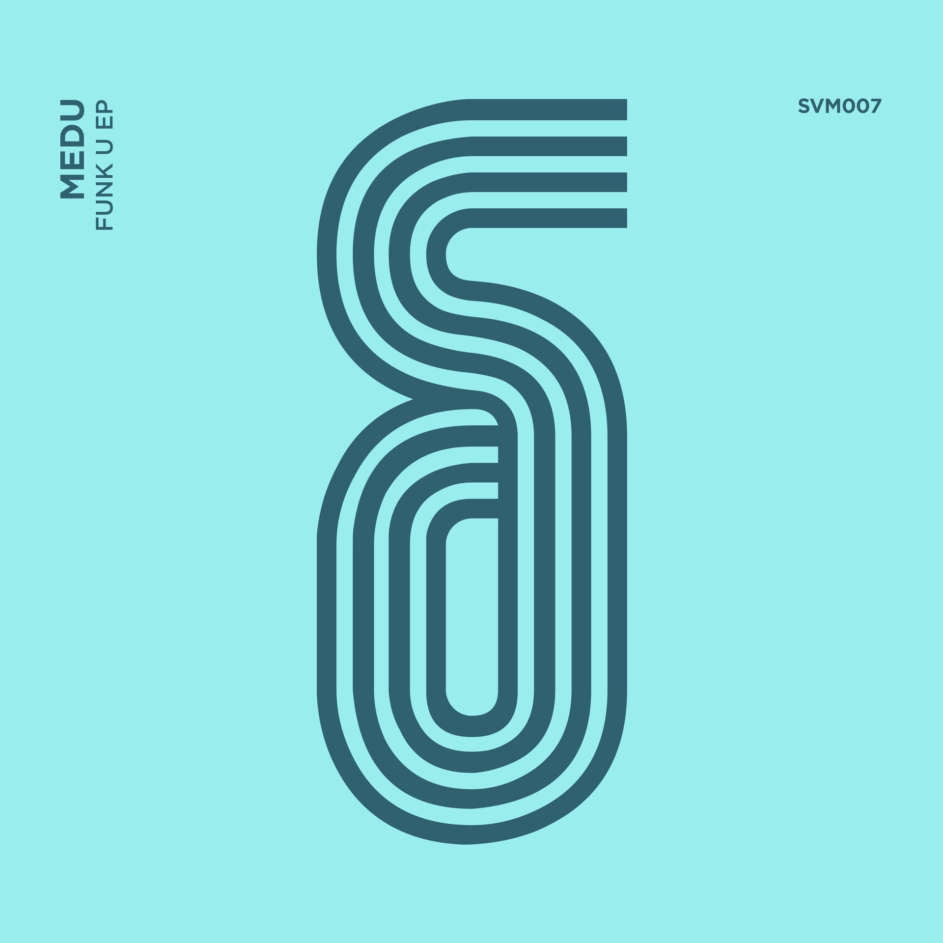 SVM007 - Medu - Funk U Ep